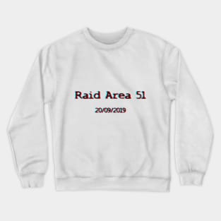 Raid Area 51 Crewneck Sweatshirt